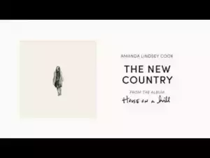 Amanda Lindsey Cook - The New Country